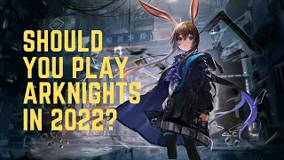 Is Arknights Worth Playing F2P in 2022? (New Player Perspective)