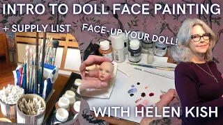 BEGINNING DOLL FACE PAINTING WITH HELEN KISH | DOLL 'FACE UP' VIRTUAL CLASS