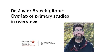 Dr. Javier Bracchiglione: Overlap of primary studies in overviews