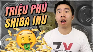 Để trở thành Triệu Phú Crypto cần bao nhiêu Shiba Inu? | Thinksmart Brother