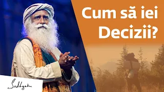 Cum să iei o decizie pe care să nu o regreți mai târziu | Sadhguru