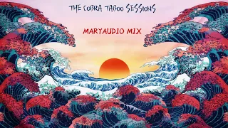 THE COBRA TABOO SESSIONS with Maryaudio (House Mix)