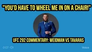 Conor McGregor commentates on Weidman vs Tavaras (Twitter Voicenote)
