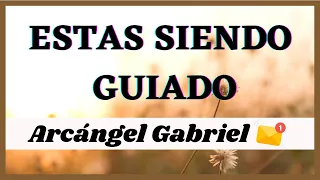 Mensaje del ARCÁNGEL GABRIEL para hoy 💌 ESTÁS SIENDO GUIADO 💌 Diana Mensajes Divinos