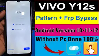 VIVO Y12s Pattern + Frp Bypass Android 11 Without Pc Done100%