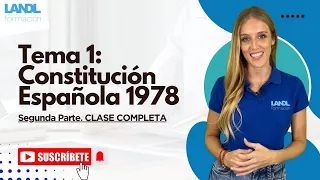 Clase completa Constitución Española. Oposiciones. Segunda Parte.