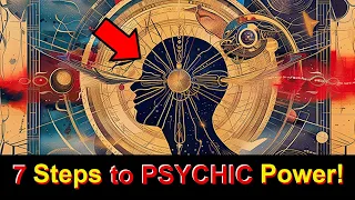 Unlock Your Psychic Potential: 7 Steps to Psychic Power