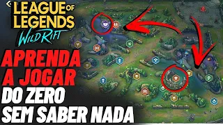 APRENDA A JOGAR WILD RIFT DO ZERO SEM SABER NADA DICAS PARA INICIANTES LOL MOBILE