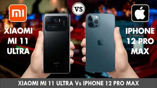 Xiaomi Mi 11 Ultra Vs iPhone 12 Pro Max