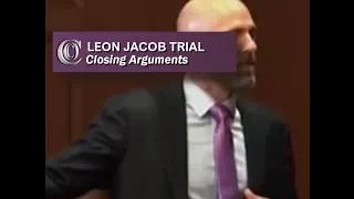 LEON JACOB TRIAL - ⏹ Closing Arguments (2018)