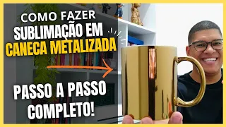 Como fazer sublimação em caneca metalizada!