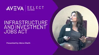 Infrastructure and Investment Jobs Act | Presented by: Mona Sheth