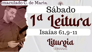 1ª Leitura de hoje | Imaculado Coração de Maria | Isaías 61,9-11 | Liturgia Diária