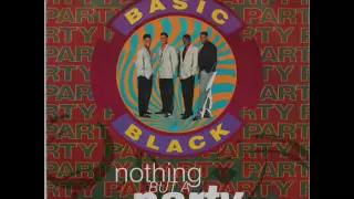 Basic Black - Nothing But A Party 12" Mix (New Jack Swing)