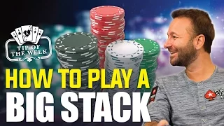 How to Play a Big Stack