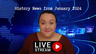 History News from January 2024 pt.1