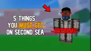 5 Things you MUST GET on the Second Sea in Blox Fruits! *BEST ITEMS*