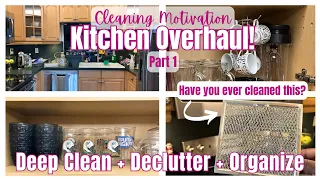 *NEW*  KITCHEN OVERHAUL! | CLEANING MOTIVATION | DECLUTTER | DEEP CLEAN | PT. 1