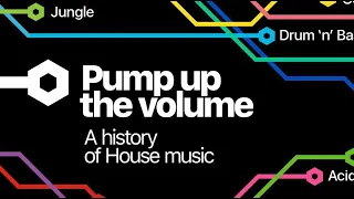Pump up the volume: A history of House music [Documentary] • 2001, Channel 4