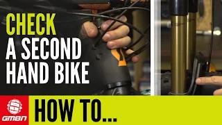 How To Check A Second Hand Bike | Essential Mountain Bike Maintenance