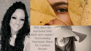 Why does the narcissist hide their new supply?