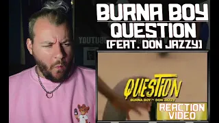 Burna Boy - Question feat. Don Jazzy | UK REACTION & ANALYSIS // CUBREACTS