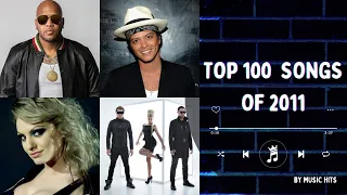 TOP 100 SONGS OF 2011 | MUSIC OF 2011