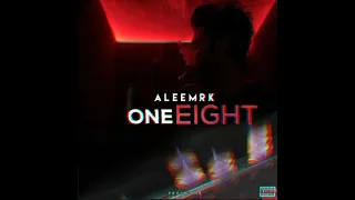 ONE-EIGHT l @aleemrk ( Official Music Audio ) l Aleemrk Lofi