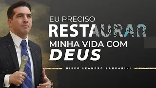 Eu preciso restaurar minha vida com Deus.