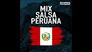 Mix Salsa Peruana by JRemix DJ ( Ni Siquiera, La Unica, Quiereme, Si tu no Estas, El Cariño )