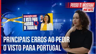 QUAIS SÃO OS ERROS MAIS COMUNS NO PEDIDO DO VISTO PARA PROCURA DE TRABALHO EM PORTUGAL?