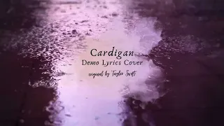 Cardigan - Taylor Swift - Original Lyrics Cover