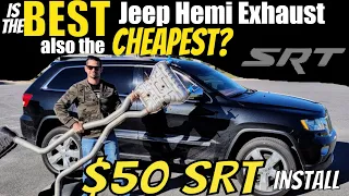 Best cat-back? I installed a $50 SRT exhaust on my 5.7 hemi Jeep Grand Cherokee