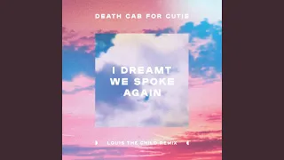 I Dreamt We Spoke Again (Louis the Child Remix)