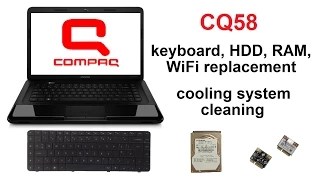 HP Compaq CQ58 - HDD, Keyboard, RAM, WiFi Replacement, Cooling System Cleaning, take apart