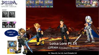 DFFOO GL (Lotsa Lore Pt.14 LUFENIA) Tidus LD, Cor LD, PCecil LD