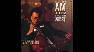 [REVERSED] Yo-Yo Ma, Astor Piazzolla - Soul Of The Tango