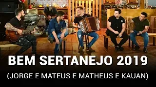 Bem Sertanejo 2019 - Jorge e Mateus e Matheus e Kauan (25/08/2019)