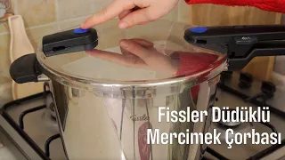 Fissler Mercimek Çorbası Tarifi, Düdüklüde Mercimek Çorbası Nasıl Yapılır? Düdüklü Tencere Kullanımı