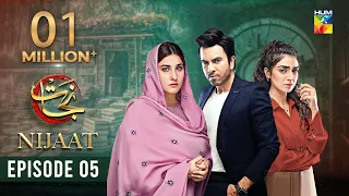 Nijaat Episode 05 - 4th October 2023 [ Hina Altaf - Junaid Khan - Hajra Yamin ] HUM TV