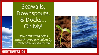 Get to Know Conneaut Lake "Seawalls, Downspouts & Docks"