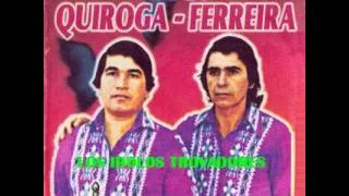 DÚO:QUIROGA-FERREIRA - LOS IDOLOS TROVADORES - Que Dirige; BRIGIDO FERREIRA - Discos El Campeon