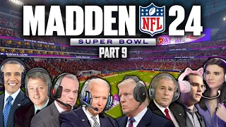 US Presidents Play Madden 24 - SUPER BOWL SPECIAL (Part 9)