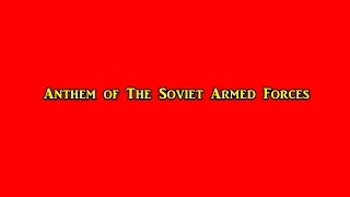 Anthem of The Soviet Armed Forces FEAT: Stalin