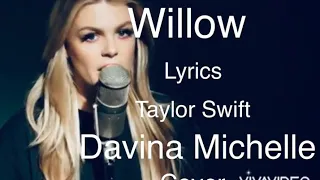 Davina Michelle cover - Willow - Taylor Swift - (Lyrics)