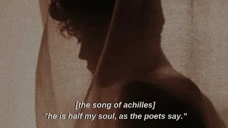 “he is half of my soul, as the poets say” - the song of achilles (a playlist)