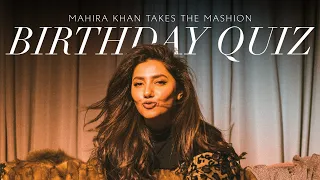 Mahira Khan Takes The Mashion Quiz & Reveals The Most Famous Person Following Mashion | Interview