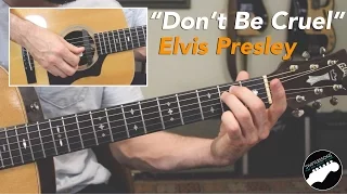 "Don't Be Cruel" - Easy Elvis Presley Guitar Lesson