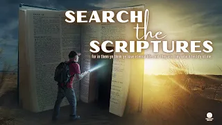 SABBATH CHURCH SERVICE: SEARCH THE SCRIPTURES