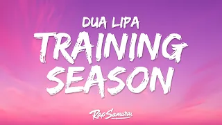 Dua Lipa - Training Season (Lyrics)